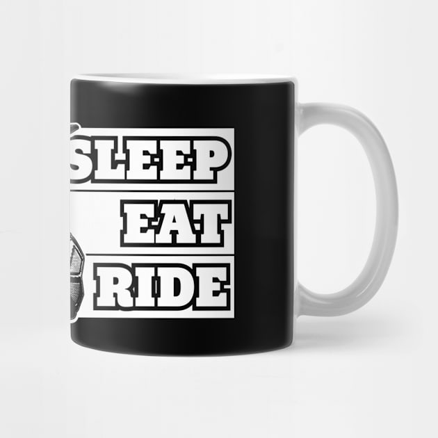 Sleep Eat Ride by futiledesigncompany